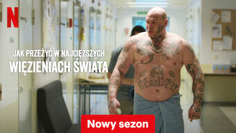 Jak przeżyć w najcięższych więzieniach świata (2023)