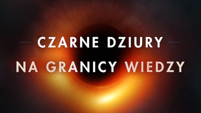 Czarne dziury: Na granicy wiedzy