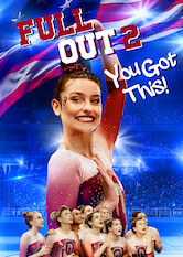 Full Out 2: You Got This!