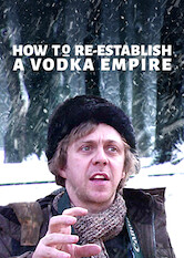 How to Re-Establish a Vodka Empire